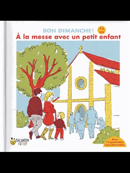 À la messe avec un petit enfant (3-6 ans)