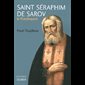 Saint Séraphim de Sarov : le flamboyant (French book)