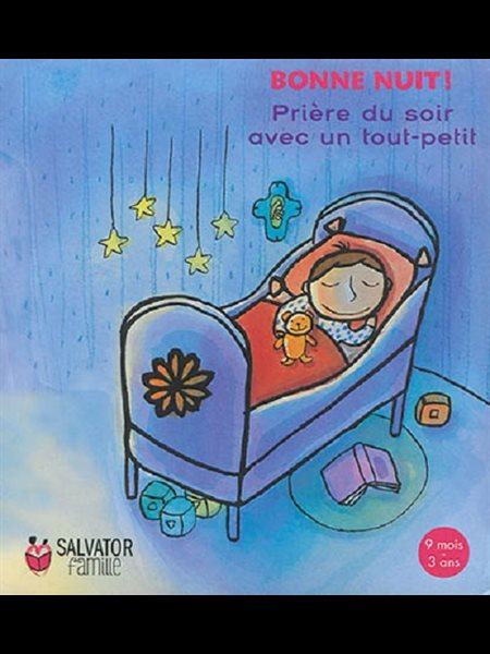 Bonne nuit! Prière du soir avec un tout-petit (French book)