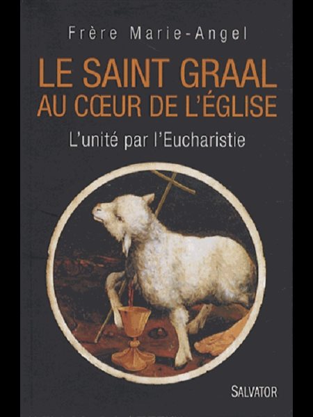 Saint Graal au coeur de l'Église (French book)