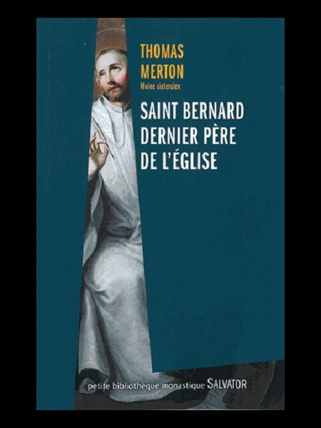 Saint Bernard dernier Père de l'Église