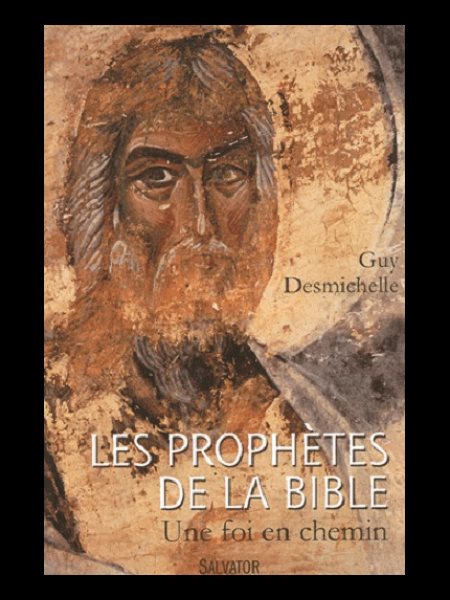 Prophètes de la Bible, Les