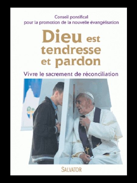 Dieu est tendresse et pardon