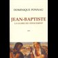 Jean-Baptiste : La gloire de l'effacement