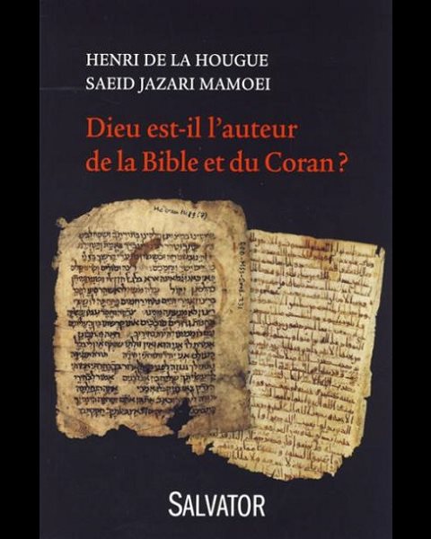 Dieu est-il l'auteur de la Bible et du Coran?