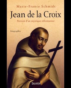 Jean de la Croix : Portrait d'un mystique réformateur