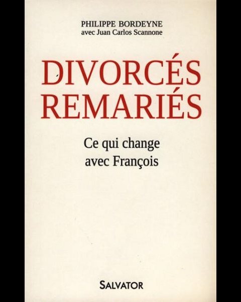 Divorcés remariés - Ce qui change avec François