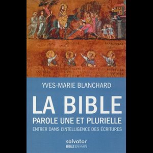 Bible parole une et plurielle, La