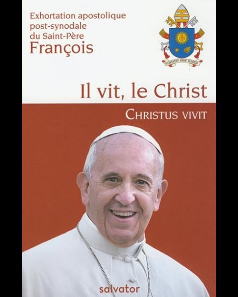 Il vit, le Christ (Christus vivit) - Exhortation apostolique