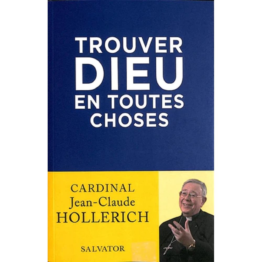 Trouver Dieu en toutes choses, French book