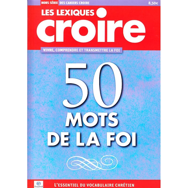 HS Les lexiques Croire / 50 mots de la foi