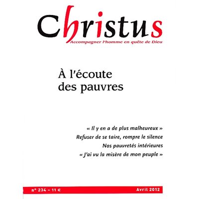 Christus #234 - À l'écoute des pauvres - Avril 2012