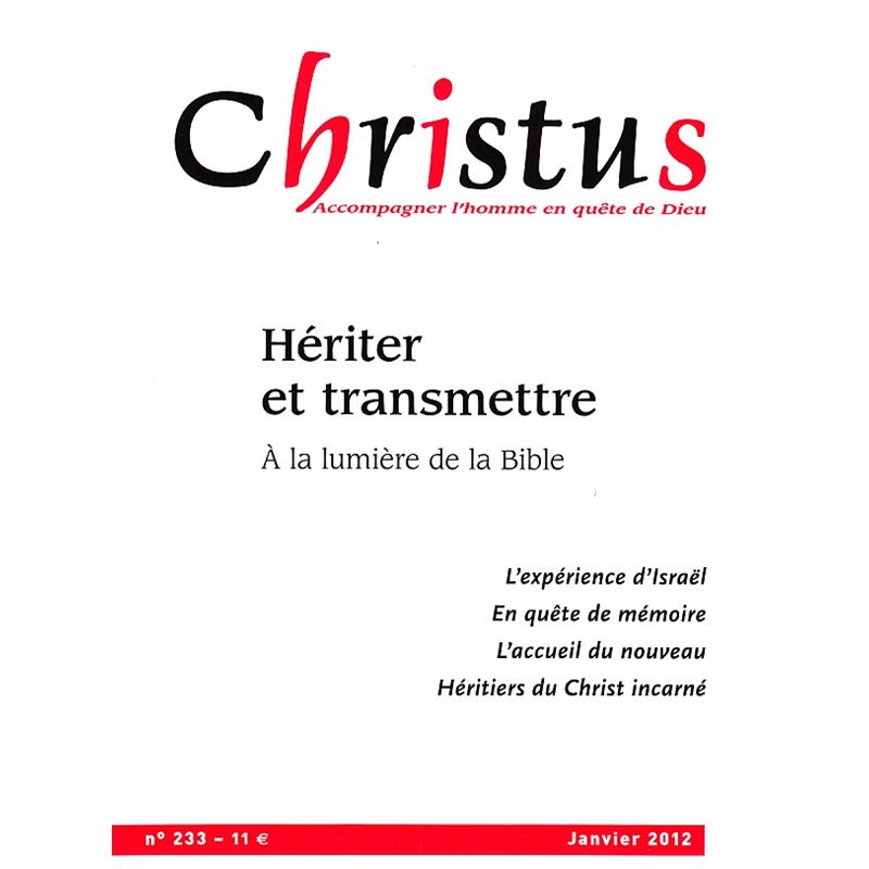 Christus #233 - Hériter et transmettre - Janvier 2012