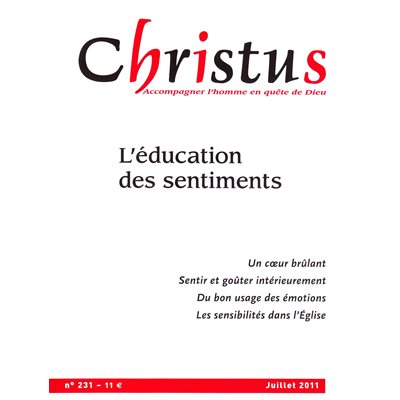 Christus #231 - L'éducation des sentiments (Juillet 2011)