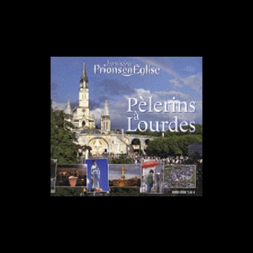 HSP / Pèlerins à Lourdes (French book)