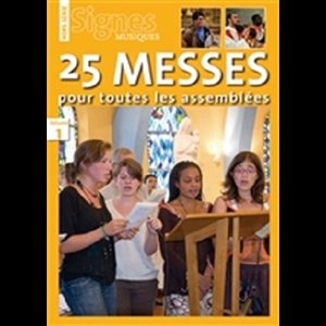 HS Signes musique / 25 messes pour toutes les assemblées vol.1