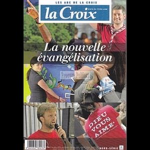 Revue HS La Croix / La nouvelle évangélisation (French)