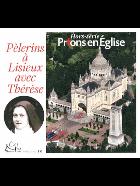 HSPRIONS / Pèlerins à Lisieux avec Thérèse (French book)