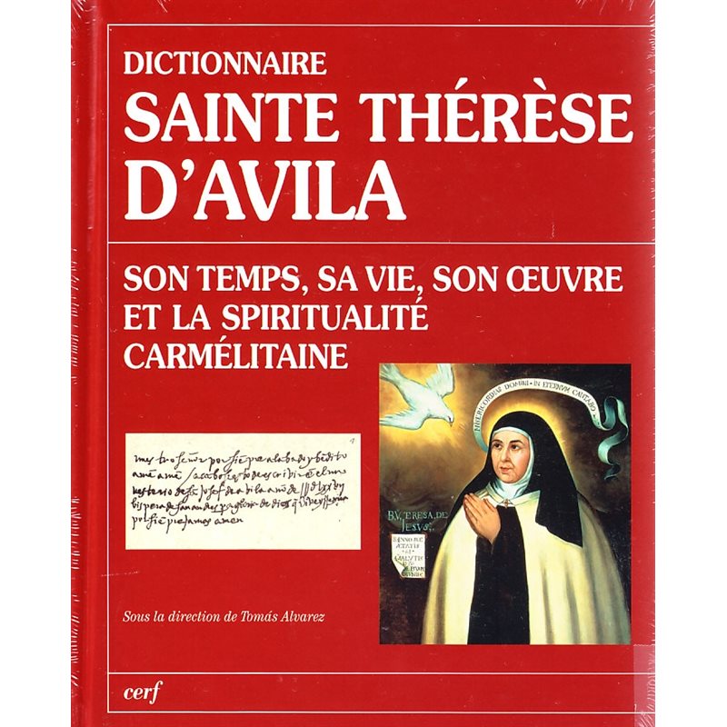 Dictionnaire Sainte Thérèse d'Avila - Son temps sa vie ...