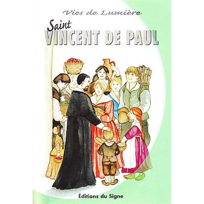 Saint Vincent de Paul (Vies de lumière)