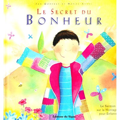 Secret du bonheur, Le