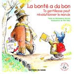 Bonté a du bon, La