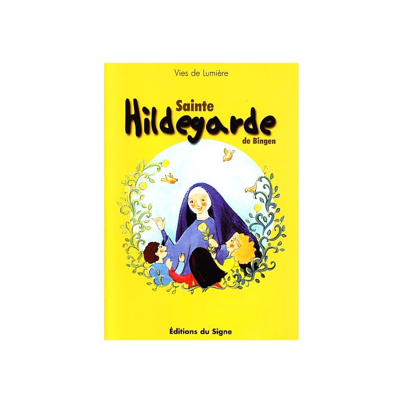 Sainte Hildegarde de Bingen (Vies de lumière)