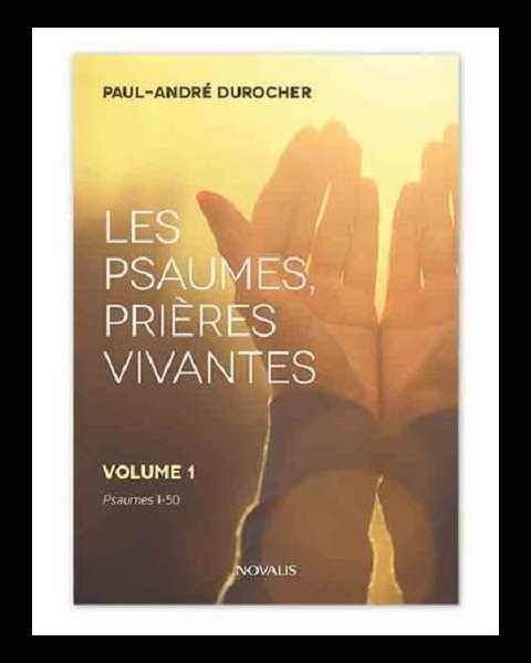 Psaumes, prières vivantes, Les - vol. 1 (Psaumes 1-50)