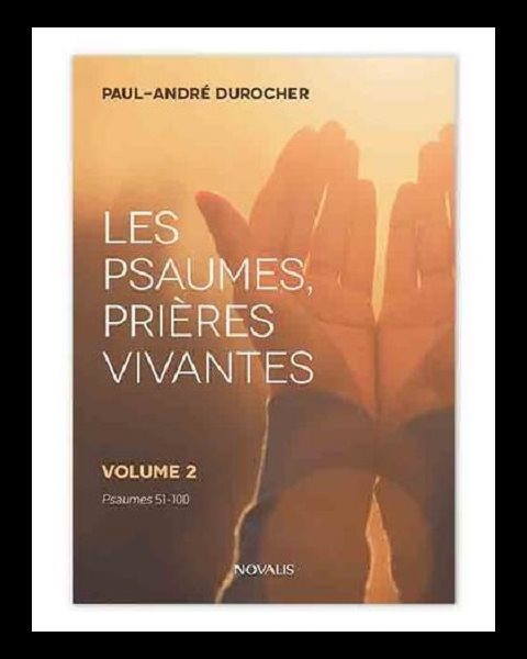 Psaumes, prières vivantes, Les - vol. 2 (Psaumes 51-100)