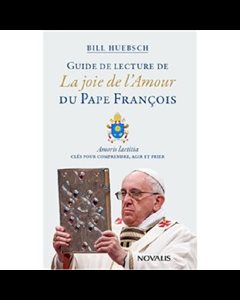 Guide de lecture de La joie de l'Amour du Pape François