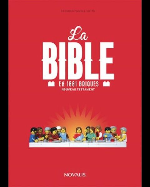 Bible en 1001 briques, La - Nouveau Testament