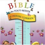 Bible des tout-petits: Je mesure combien?