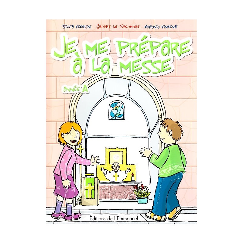 Je me prépare à la messe - année A