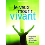 Je veux mourir vivant (French book)