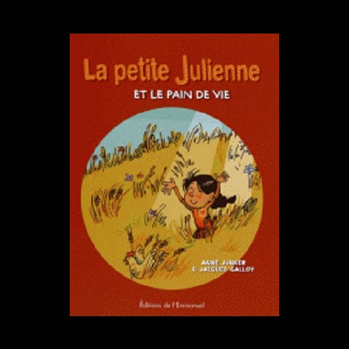 Petite Julienne et le pain de vie, La (French book)