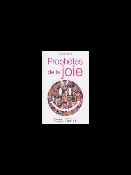 Prophètes de la joie (French book)
