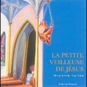 Petite veilleuse de Jésus, La