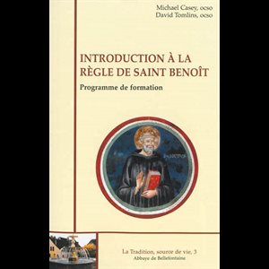 Introduction à la règle de saint Benoît