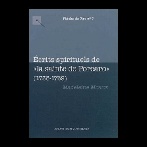 Écrits spirituels de la sainte de Porcaro (1736-1769)