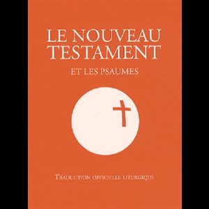 Nouveau Testament et les Psaumes (Trad. off. Lit.) (French)