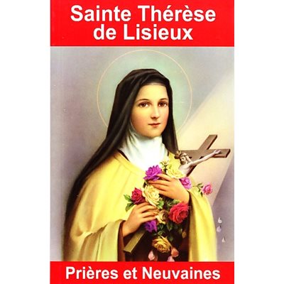 Sainte Thérèse de Lisieux - Prières et neuvaines (French)