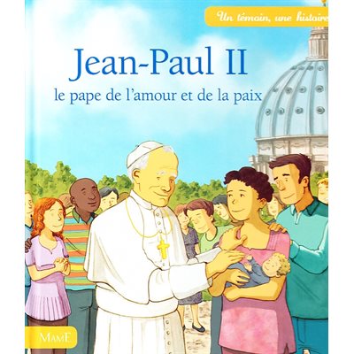 Jean-Paul II - le pape de l'amour et de la paix (French book