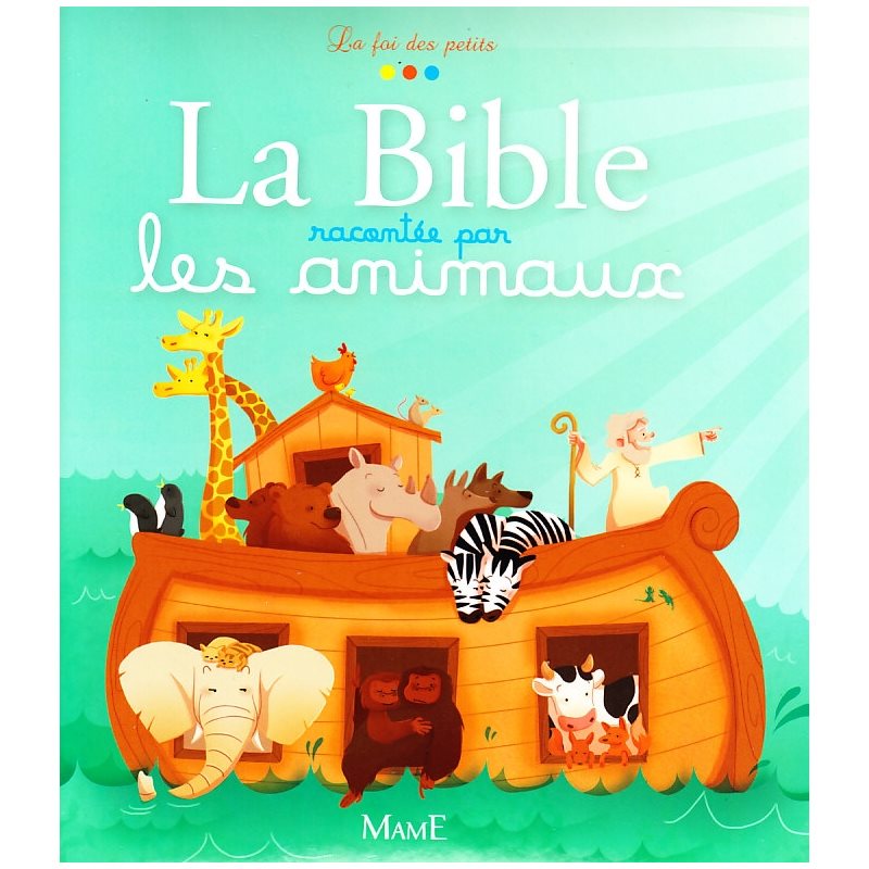 Bible racontée par les animaux, La