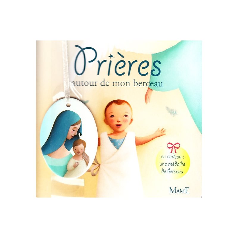 Prières autour de mon berceau (French book)