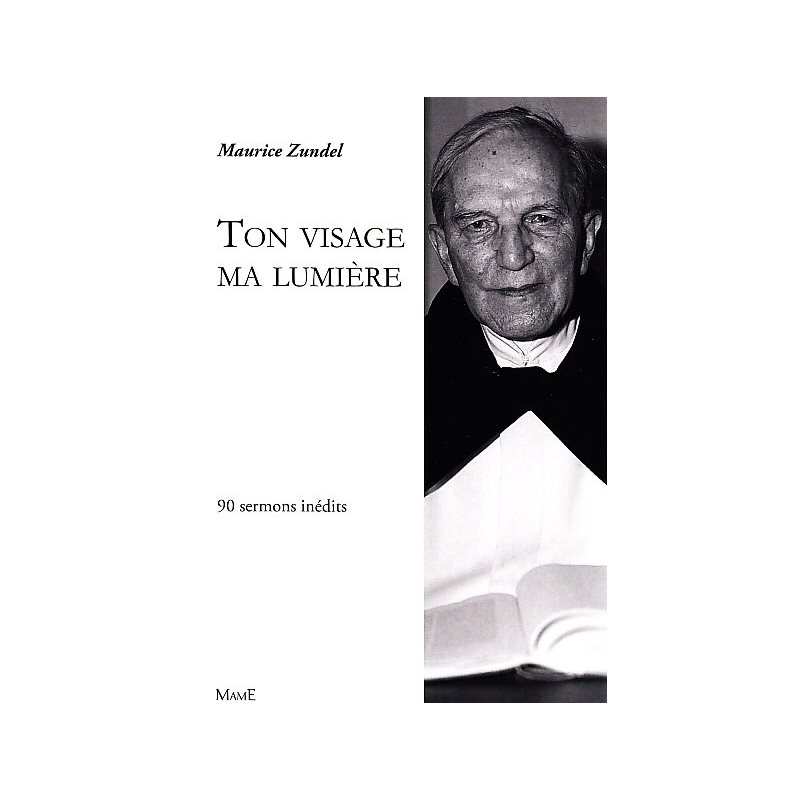 Ton visage ma lumière (90 sermons inédits) (French book)