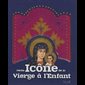 Petite icône de la Vierge à l'Enfant
