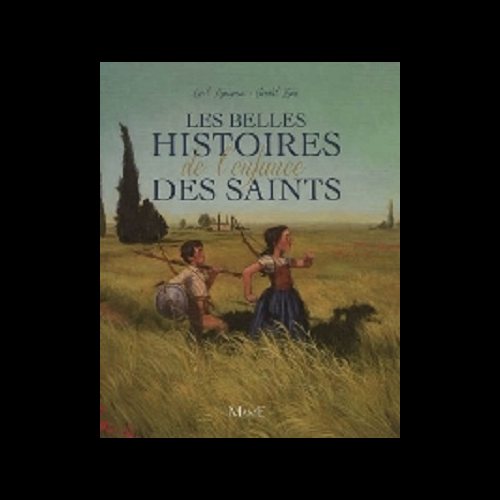 Belles histoires de l'enfance des saints, Les