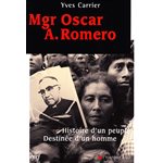 Mgr Oscar A. Romero - Histoire d'un peuple Destinée... homme