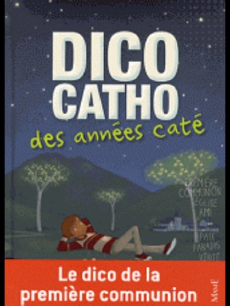 Dico catho des années caté