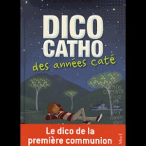 Dico catho des années caté (French book)
